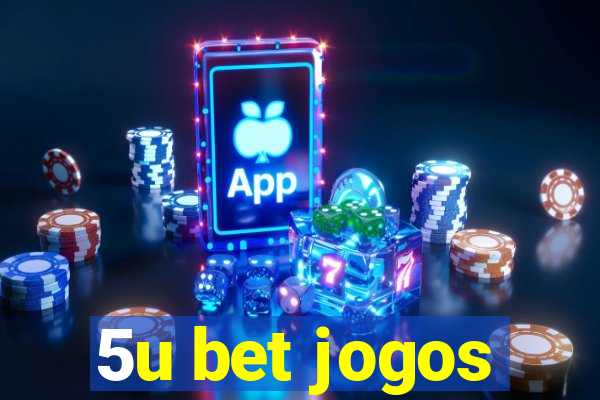 5u bet jogos